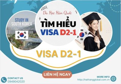 Một vài thông tin về Visa du học Hàn Quốc D2-1