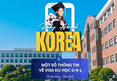 MỘT SỐ THÔNG TIN VỀ VISA DU HỌC TIẾNG HÀN QUỐC D4-1